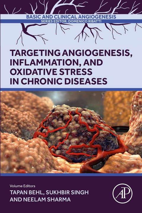 Targeting Angiogenesis, Inflammation and Oxidative Stress in Chronic Diseases - 