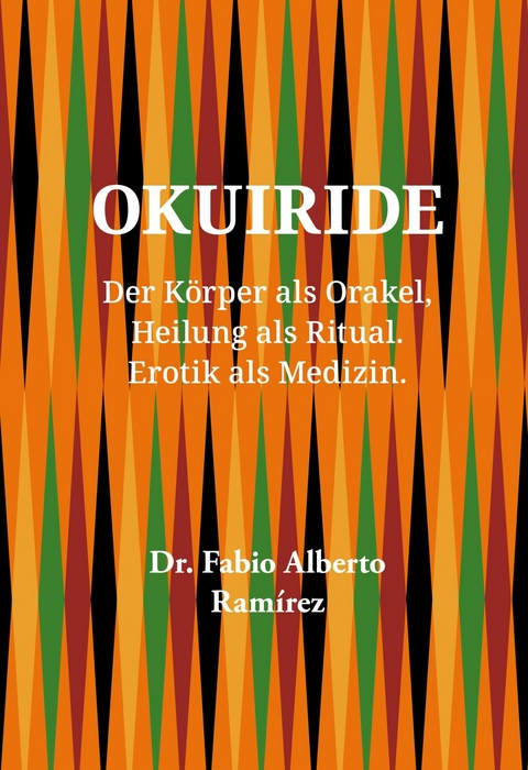 Okuiride -  Dr. Fabio Alberto Ramírez