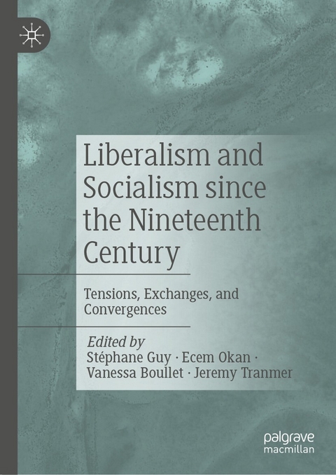 Liberalism and Socialism since the Nineteenth Century - 