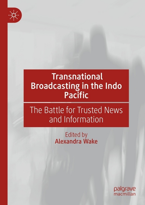 Transnational Broadcasting in the Indo Pacific - 