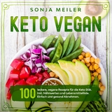 Keto Vegan -  Sonja Meiler,  Mira Selfing