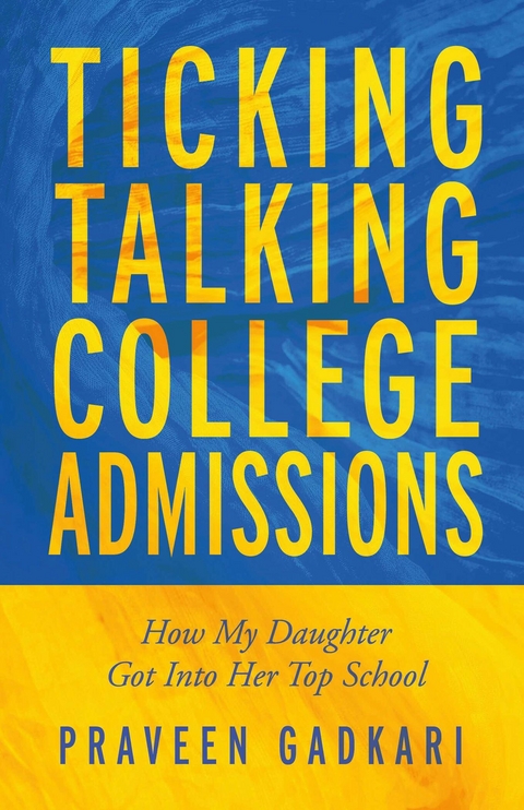 Ticking Talking College Admissions -  Praveen Gadkari