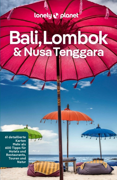 LONELY PLANET Reiseführer E-Book Bali, Lombok & Nusa Tenggara -  Virginia Maxwell,  Mark Johanson,  Sofia Levin,  MaSovaida Morgan