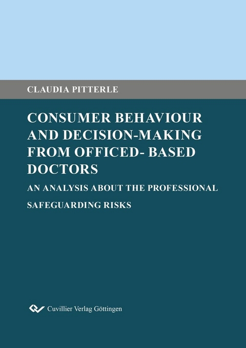 Consumer Behaviour and Decision-Making from Officed- Based Doctors -  Claudia Pitterle