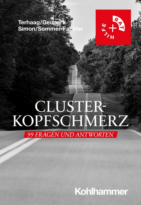 Clusterkopfschmerz: 99 Fragen und Antworten -  Jakob C. Terhaag,  Ramona Geupert,  Johanna Simon,  Andrea Sommer-Fackler