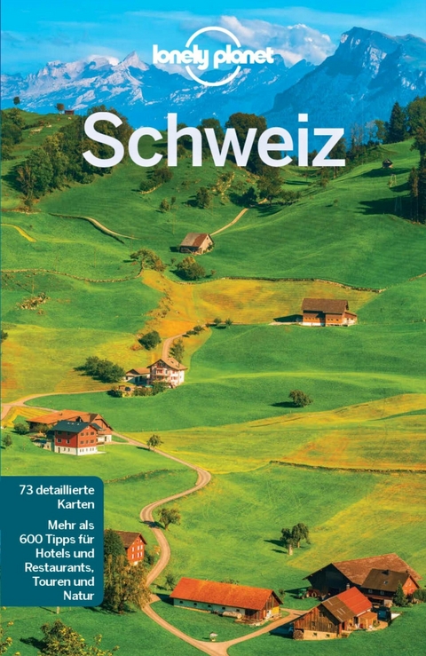 LONELY PLANET Reiseführer E-Book Schweiz -  Kerry Walker,  Gregor Clark,  Craig McLachlan,  Benedict Walker