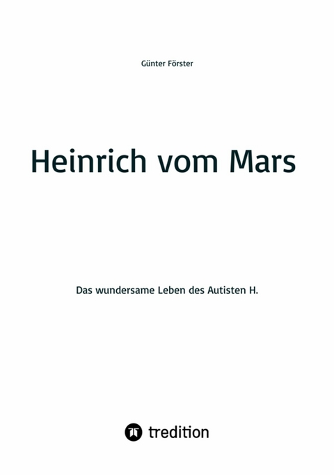 Heinrich vom Mars - Günter Förster