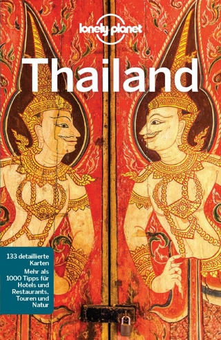 LONELY PLANET Reiseführer E-Book Thailand - David Eimer; Anirban Mahapatra; Daniel McCrohan; Tim Bewer …