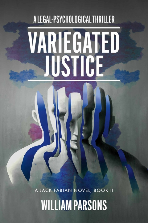 Variegated Justice -  William Parsons