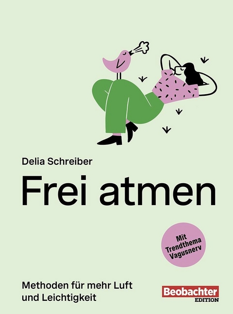 Frei atmen -  Delia Schreiber