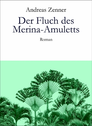 Der Fluch des Merina-Amuletts - Andreas Zenner