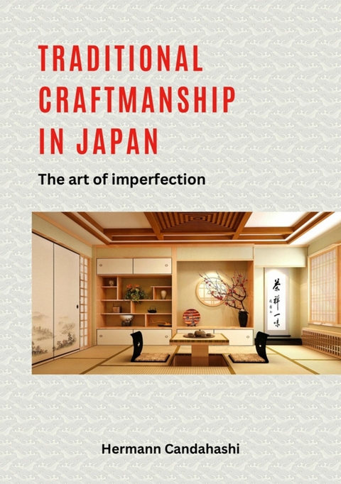 Traditional craftsmanship in Japan - Hermann Candahashi