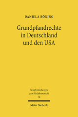 Grundpfandrechte in Deutschland und den USA - Daniela Böning