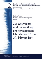 Zur Geschichte und Entwicklung der slowakischen Literatur im 19. und 20. Jahrhundert - 