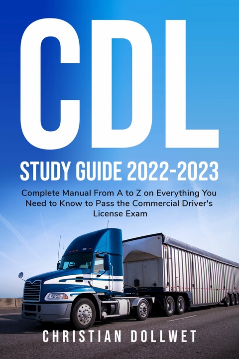 CDL Study Guide -  Christian Dollwet