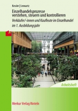 Einzelhandelsprozesse verstehen, steuern und kontrollieren - Arbeitsheft - Roland Kessler, Martina Lennartz