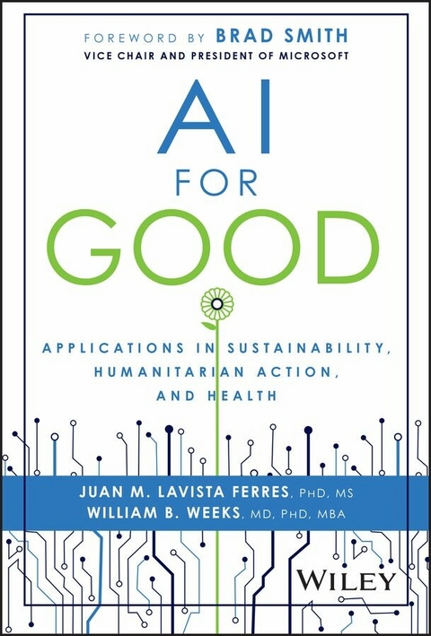 AI for Good -  Juan M. Lavista Ferres,  William B. Weeks