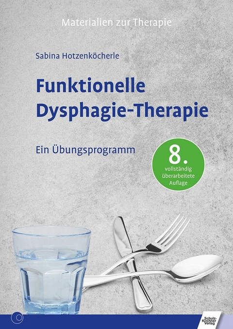 Funktionelle Dysphagie-Therapie -  Sabina Hotzenköcherle