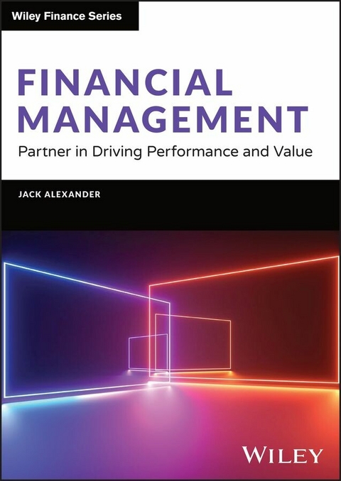 Financial Management -  Jack Alexander