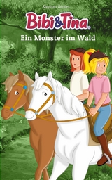 Bibi & Tina: Ein Monster im Wald - Stephan Gürtler