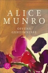Offene Geheimnisse -  Alice Munro
