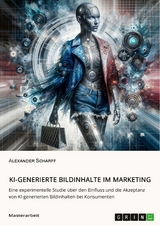 KI-generierte Bildinhalte im Marketing -  Alexander Scharff