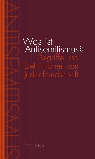 Was ist Antisemitismus? - Peter Ullrich; Sina Arnold; Anna Danilina; Klaus Holz …