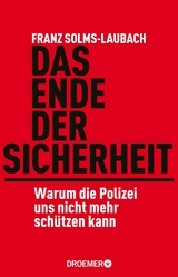 Das Ende der Sicherheit -  Franz Solms-Laubach