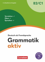 Grammatik aktiv - Deutsch als Fremdsprache - 2. aktualisierte Ausgabe - B2/C1 -  Dr. Friederike Jin,  Ute Voß