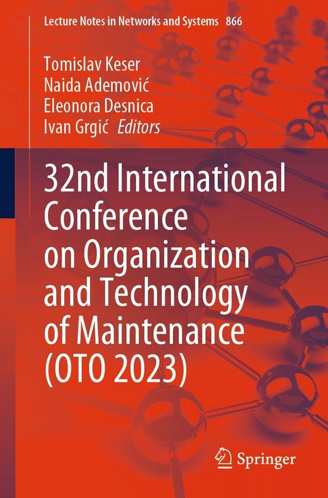 32nd International Conference on Organization and Technology of Maintenance (OTO 2023) - 