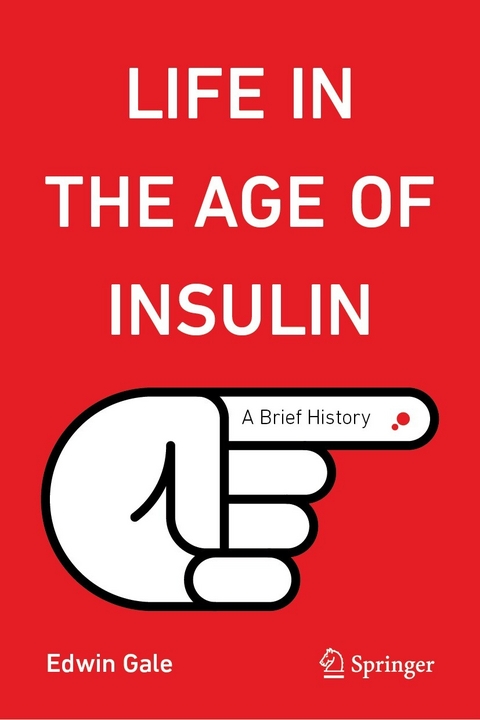 Life in the Age of Insulin - Edwin Gale