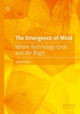 The Emergence of Mind -  Jeffrey Kane