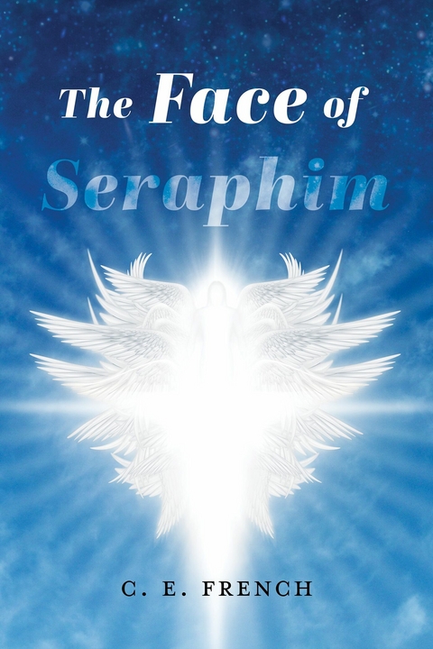Face of Seraphim -  C. E. French