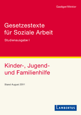 Gesetzestexte für Soziale Arbeit - Sigmund Gastiger, Jürgen Winkler