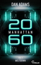 Manhattan 2060 - Meltdown - Dan Adams