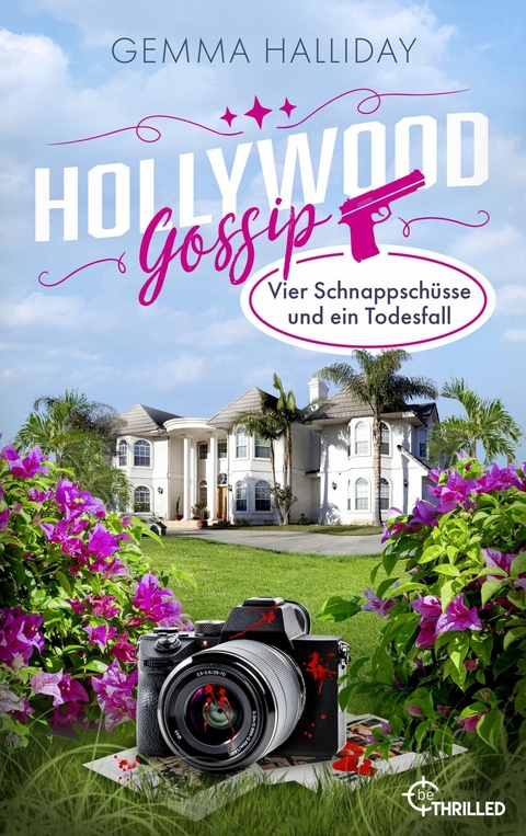 Hollywood Gossip - Vier Schnappschüsse und ein Todesfall - Gemma Halliday