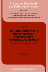 Die handschriftliche Überlieferung der Gedichte Gregors von Nazianz - Käthe Sicherl, Martin Sicherl