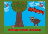 Möppi wünscht sich Freunde - Denise Bormann