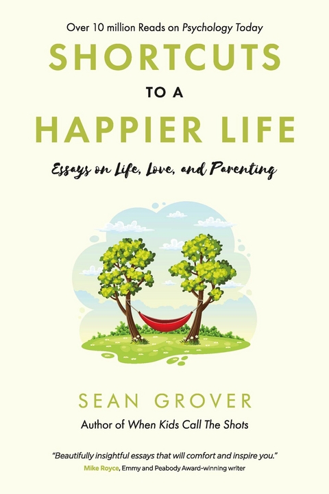 Shortcuts to a Happier Life -  Sean Grover