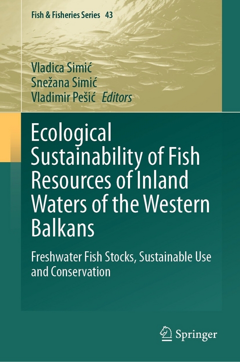 Ecological Sustainability of Fish Resources of Inland Waters of the Western Balkans - 