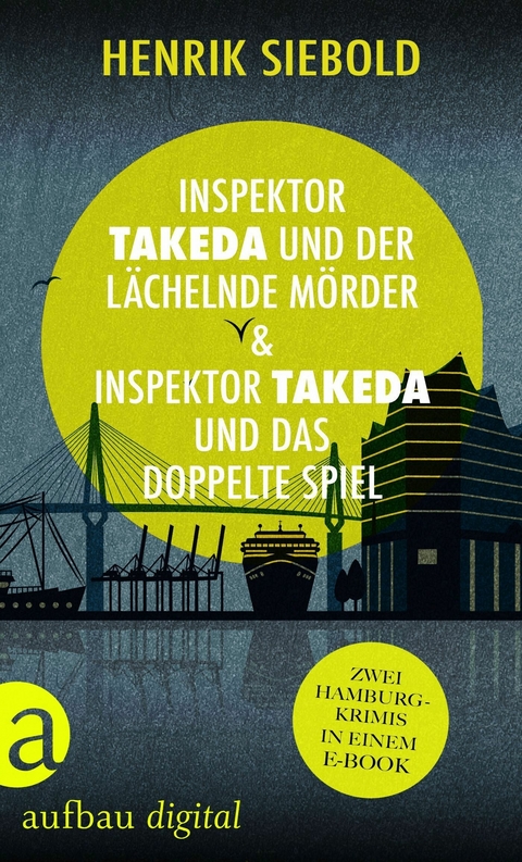Inspektor Takeda und der lächelnde Mörder & Inspektor Takeda und das doppelte Spiel -  Henrik Siebold
