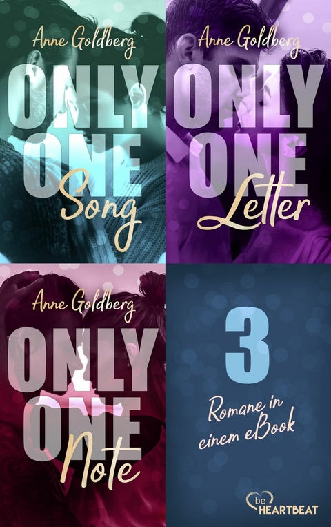 Only One Song | Only one Letter | Only One Note - 3 Romane in einem eBook! -  Anne Goldberg