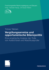 Vergütungsanreize und opportunistische Bilanzpolitik - Tobias Tebben