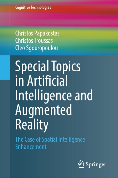 Special Topics in Artificial Intelligence and Augmented Reality - Christos Papakostas, Christos Troussas, Cleo Sgouropoulou