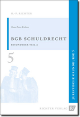 Juristische Grundkurse / Band 5 - Schuldrecht, Besonderer Teil 2 - Hans P Richter