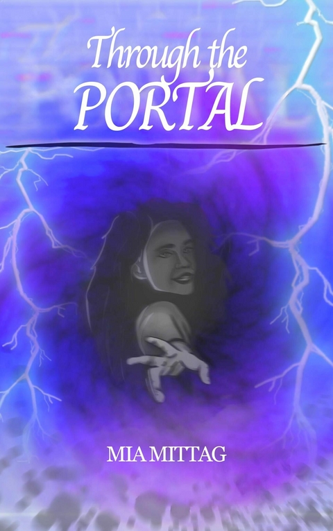 Through the Portal -  Mia Mittag