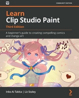 Learn Clip Studio Paint -  Liz Staley,  Inko Ai Takita