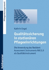 Qualitätssicherung in stationären Pflegeeinrichtungen - Kathrin Engel