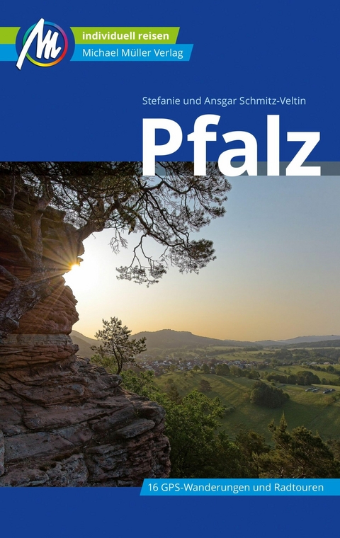 Pfalz Reiseführer Michael Müller Verlag - Ansgar Schmitz-Veltin, Stefanie Schmitz-Veltin