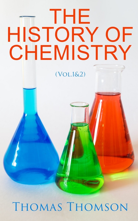 The History of Chemistry (Vol.1&2) -  Thomas Thomson